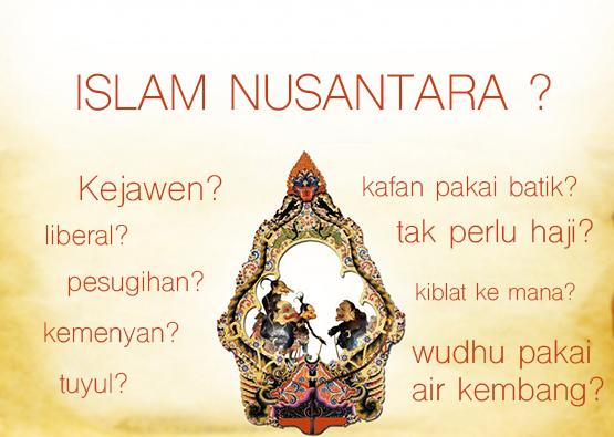 Wacana Islam Nusantara Berasal Dari Ketidakpahaman Tentang  